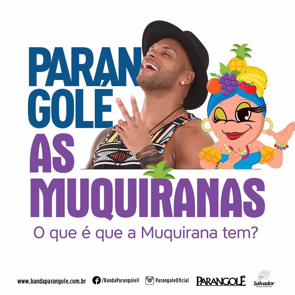 PARANGOLÉ É MUQUIRANAS NO CARNAVAL 2018