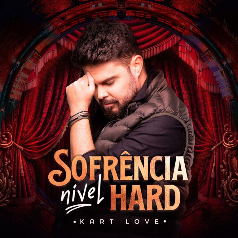 KART LOVE LANÇA PROJETO “SOFRÊNCIA NÍVEL HARD” NO SUA MÚSICA